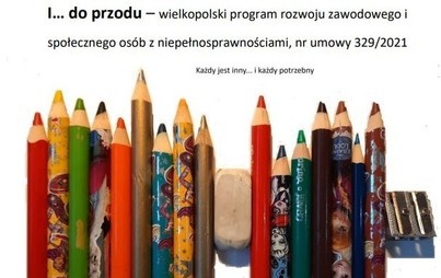 Zdjęcie do I... do przodu - wielkopolski program rozwoju zawodowego i społecznego os&oacute;b z niepełnosprawnościami 